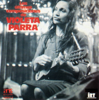 Violeta Parra Las ultimas canciones CD 047